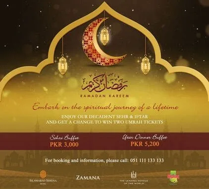 Islamabad Serena Hotel Sehr and Iftar Buffet