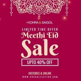 Vohra & Saigol Eid Sale