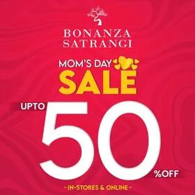 Bonanza Satrangi Mothers day Sale