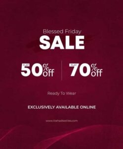 Ittehad clothing store Blessed Friday Sale